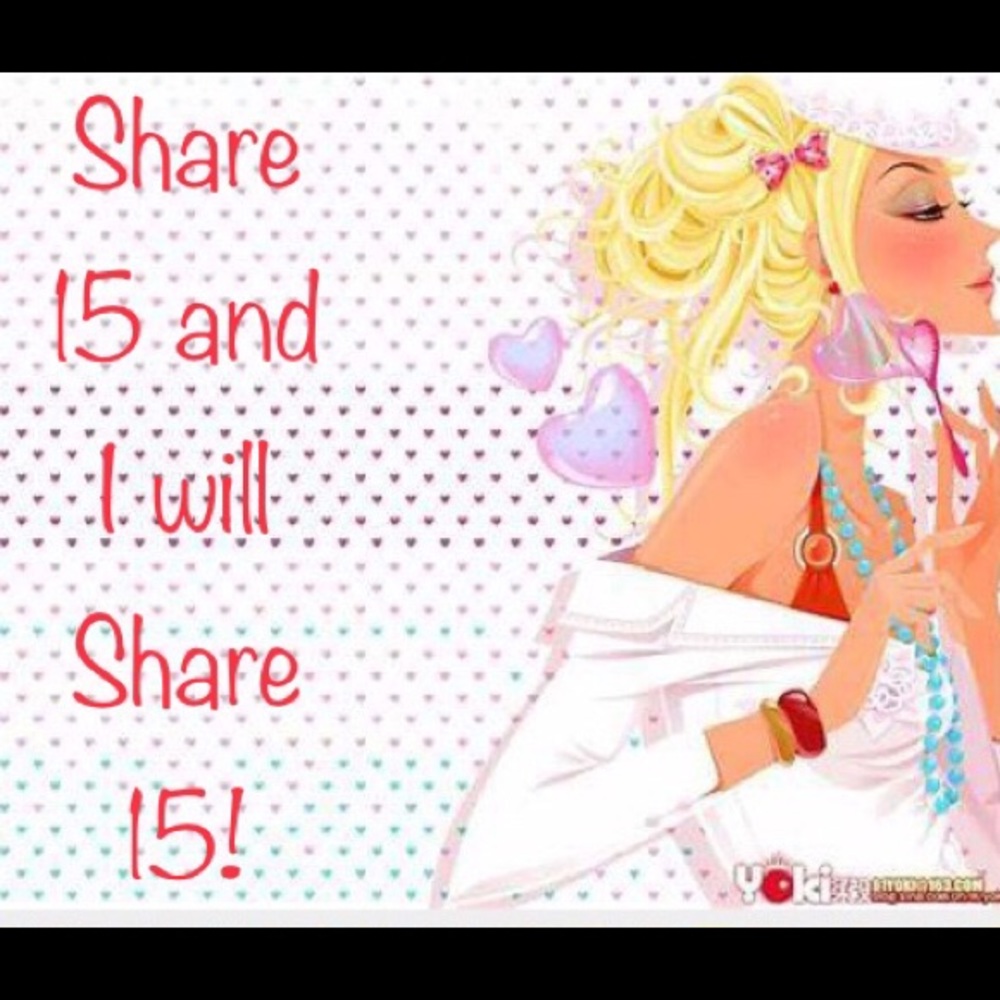 Share 15 of my items and I will share 15 of yours